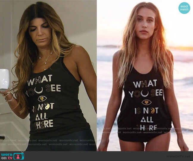What You See is Not All There  Tank by Spiritual Gangster worn by Teresa Giudice on The Real Housewives of New Jersey