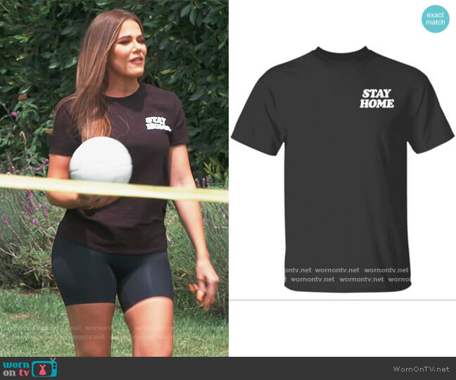 Stay Home Tee by Talentless worn by Khloe Kardashian on Keeping Up with the Kardashians