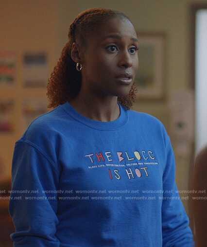 Issa's blue The Blocc is Hot sweatshirt on Insecure